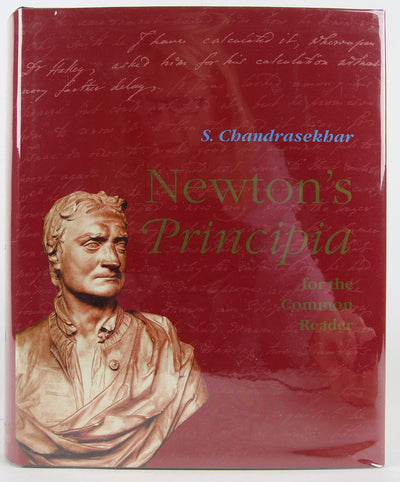 Newton's Principia for the Common Reader (Physics) by Chandr