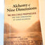 The Alchemy of Nine Dimensions: The 2011/2012 Prophecies