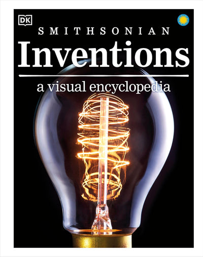 Inventions: A Visual Encyclopedia (DK Children's Visual Encyclopedias)