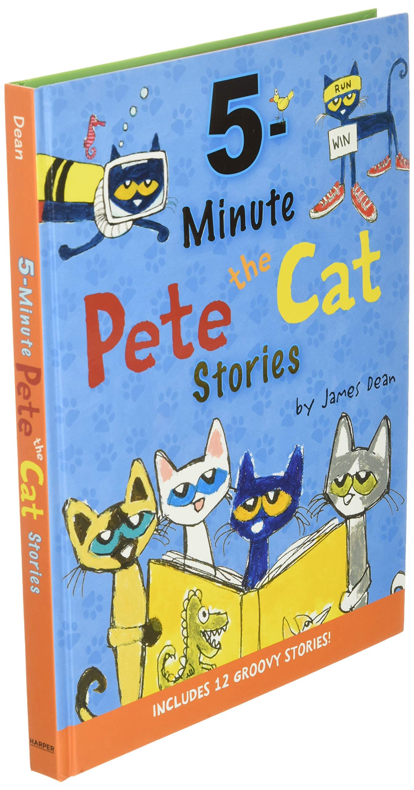 Pete the Cat: 5-Minute Pete the Cat Stories: A Groovy Collection of Quick Pete the Cat Adventures for Storytime and Read-Aloud Fun