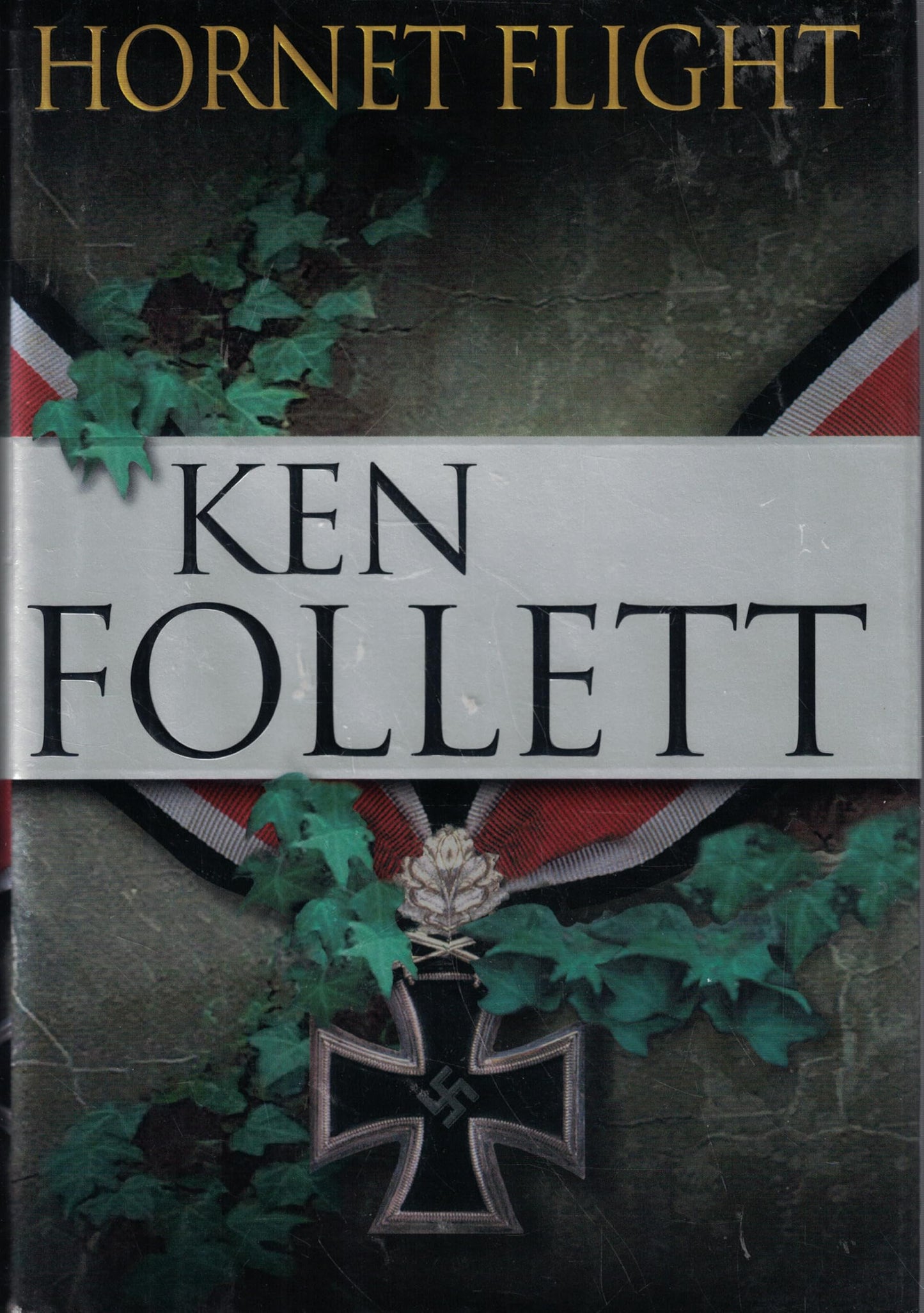 Hornet Flight by Ken Follett