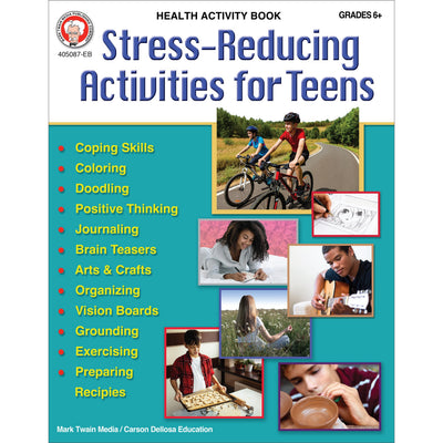 Mark Twain Stress Reducing Activities for Teens Health and Wellness Workbook, Stress and Anxiety Relief for Grades 6 and Up, Positive Affirmations, Growth Mindset, Brain Games, and Exercise Book