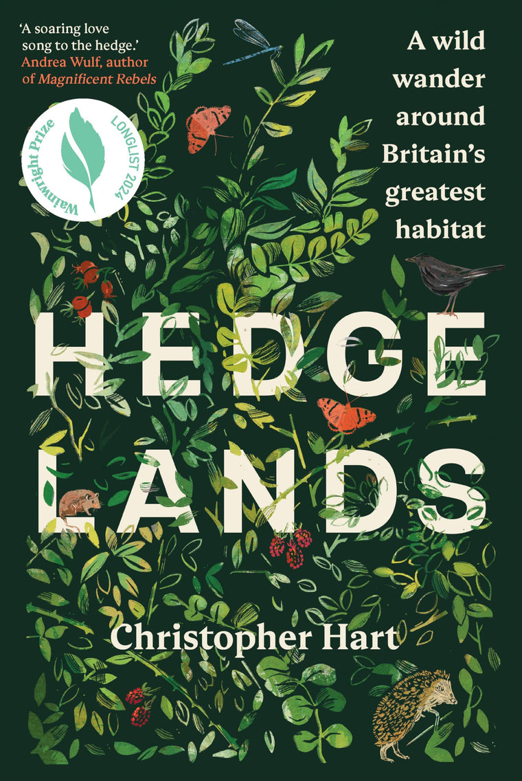 Hedgelands [US Edition]: A wild wander around Britains greatest habitat