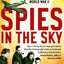 Spies In The Sky: The Secret Battle for Aerial Intelligence during World War II