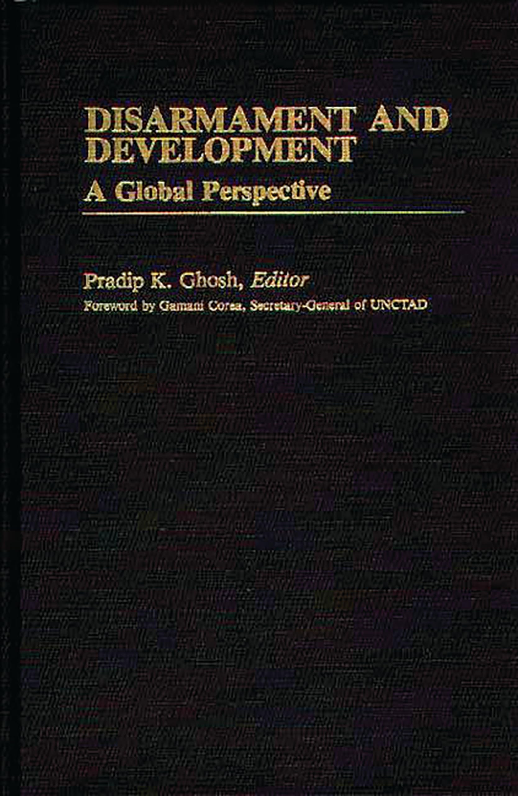 Disarmament and Development: A Global Perspective (International Development Resource Books)