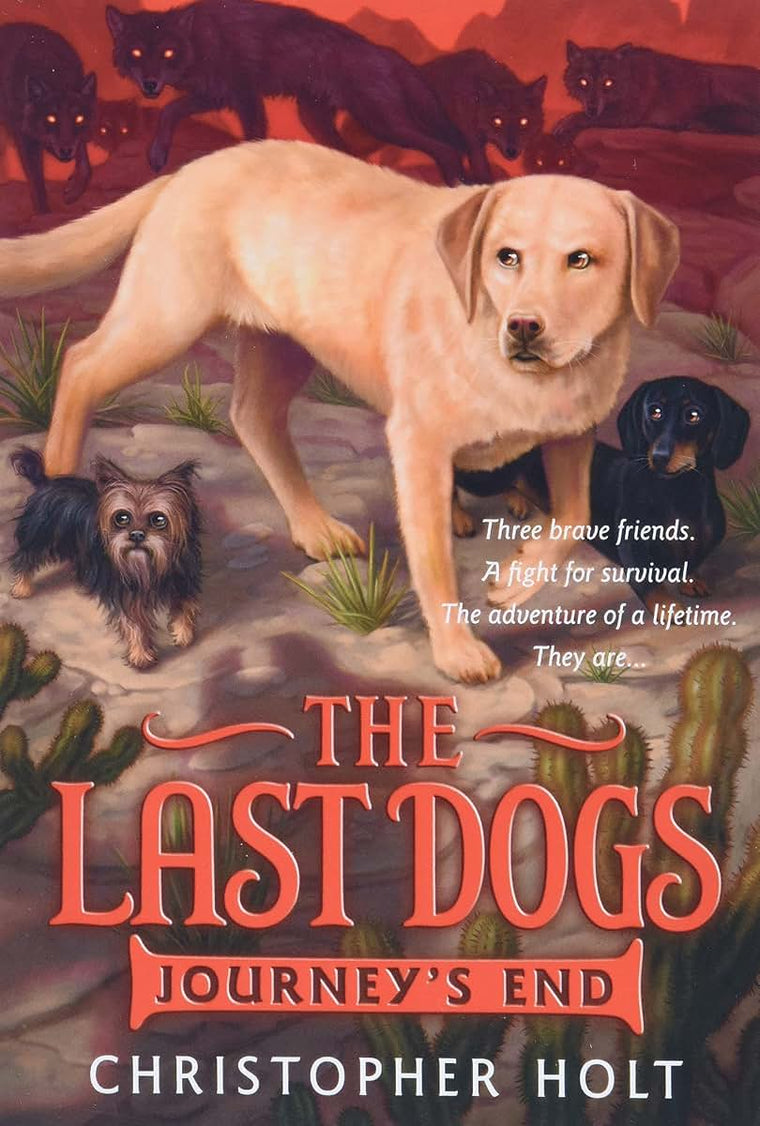 The Last Dogs: Journey's End (The Last Dogs, 4)