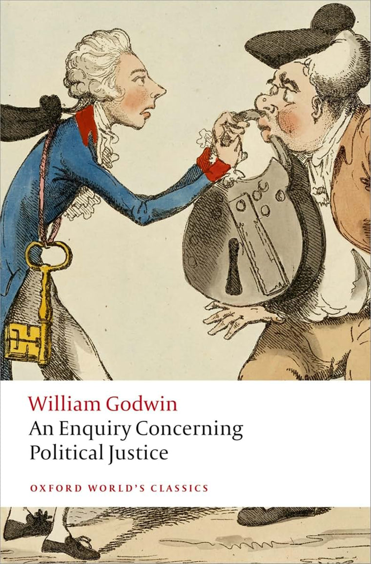 An Enquiry Concerning Political Justice (Oxford World's Classics)