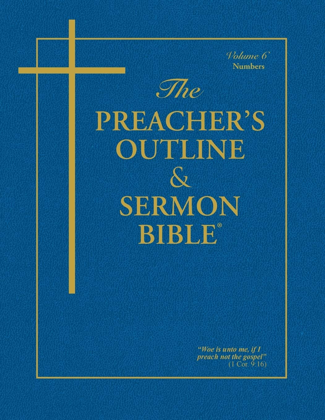 The Preacher's Outline & Sermon Bible: Numbers (The Preacher's Outline & Sermon Bible KJV)