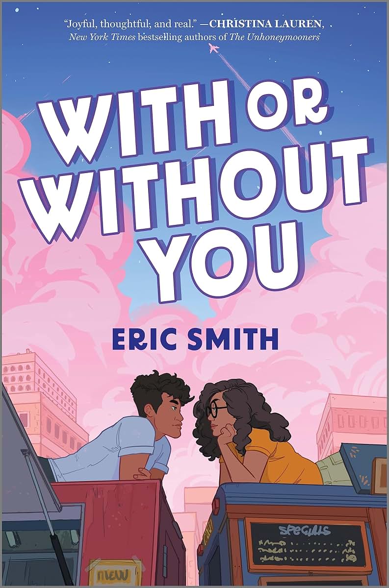 With or Without You: A Sweet YA Contemporary Romance and Enemies to Lovers Story
