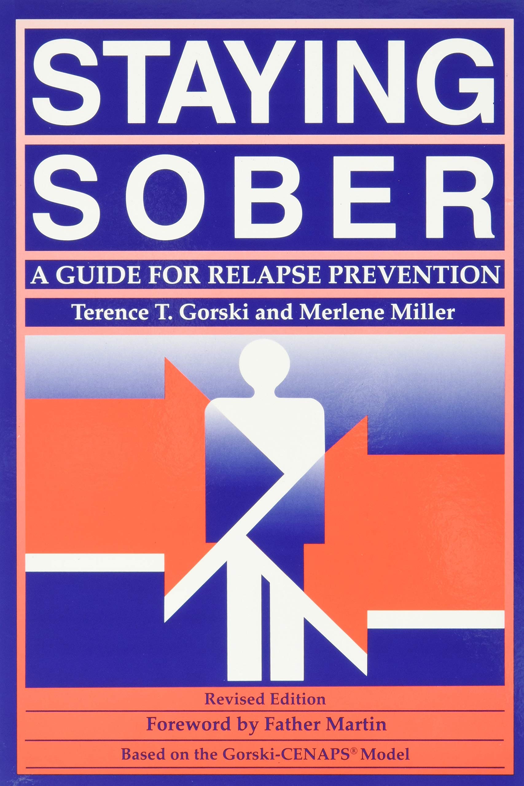 Staying Sober: A Guide for Relapse Prevention