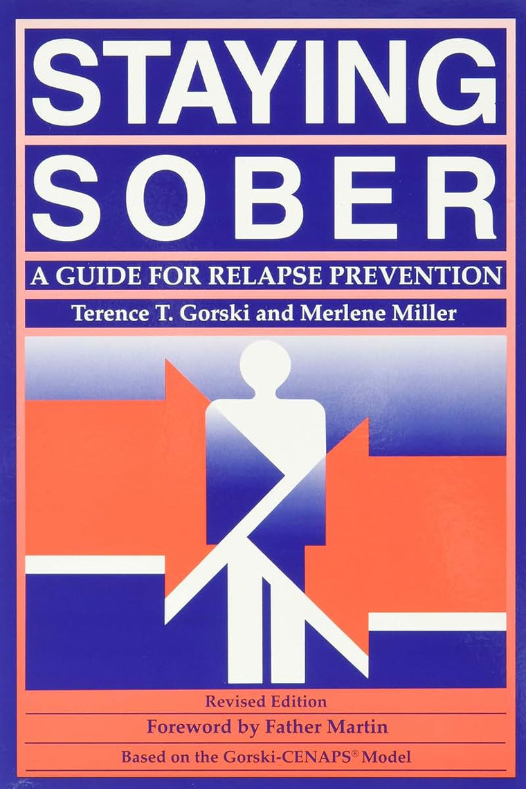 Staying Sober: A Guide for Relapse Prevention