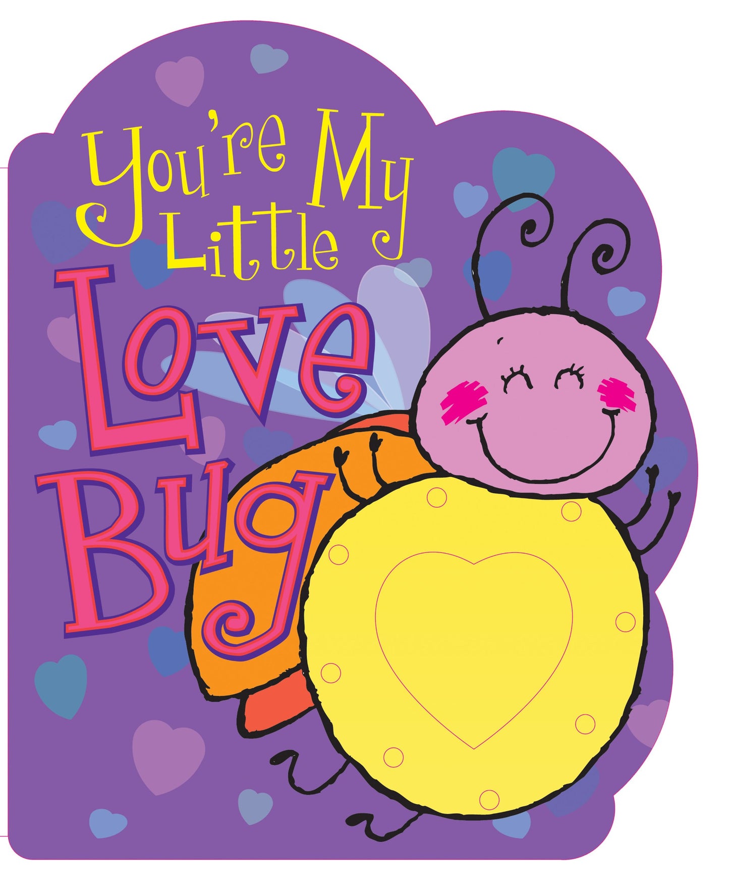 You're My Little Love Bug (Parent Love Letters) by Weimer, H