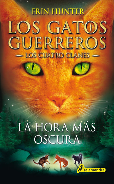 La hora más oscura / The Darkest Hour (Los Gatos Guerreros: Los cuatro clanes) (Spanish Edition)