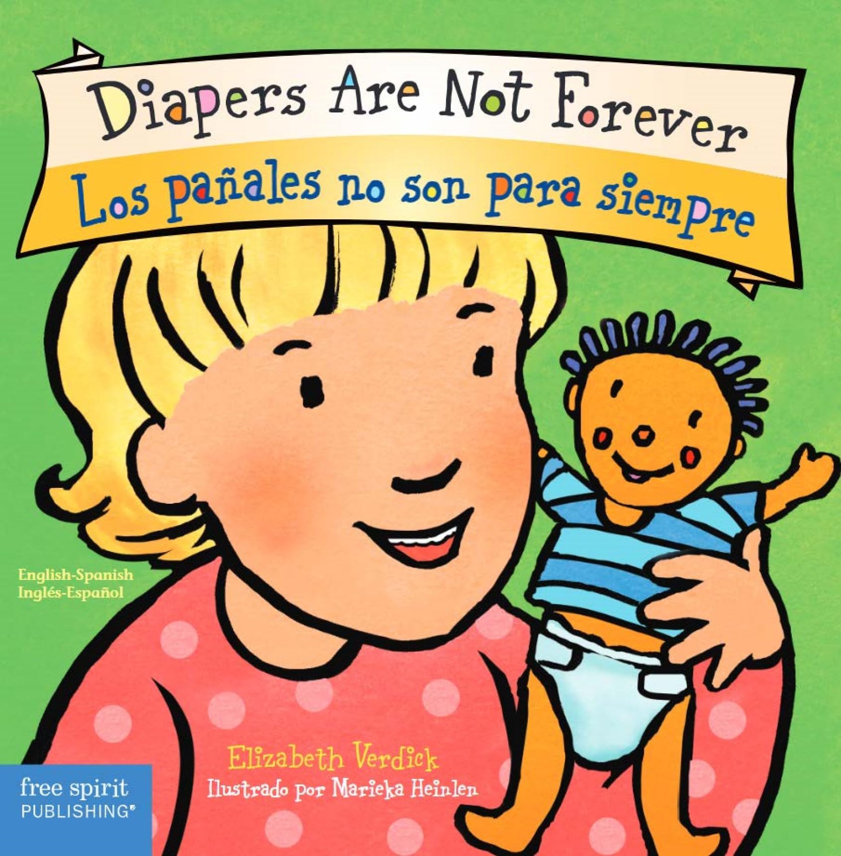 Diapers Are Not Forever / Los paales no son para siempre Board Book (Best Behavior) (Spanish and English Edition)