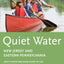 Quiet Water New Jersey and Eastern Pennsylvania: AMC's Canoe And Kayak Guide To The Best Ponds, Lakes, And Easy Rivers (AMC Quiet Water Series)