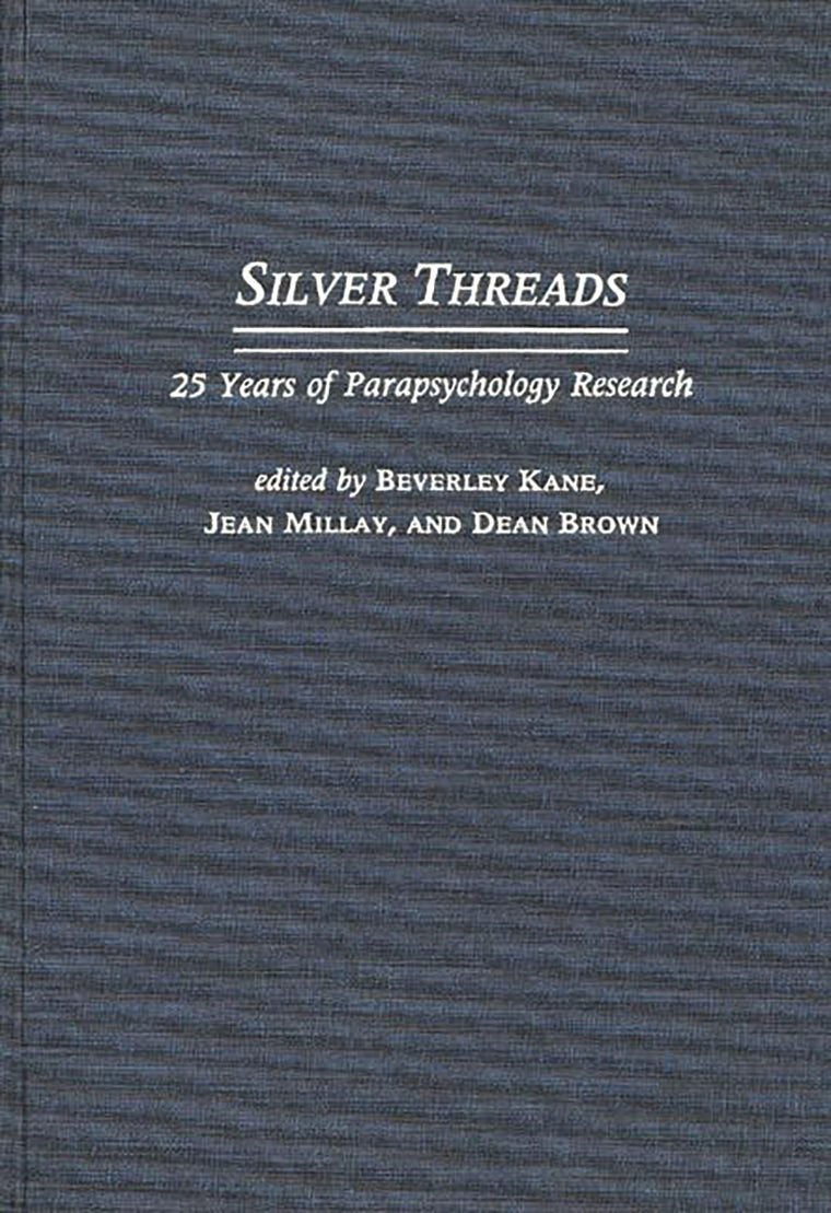 Silver Threads: 25 Years of Parapsychology Research