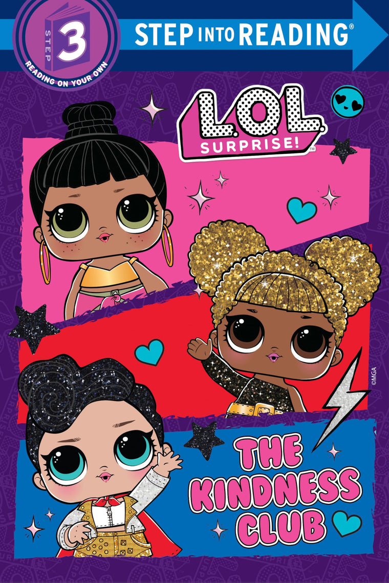 The Kindness Club (L.O.L. Surprise!) (Step into Reading) by