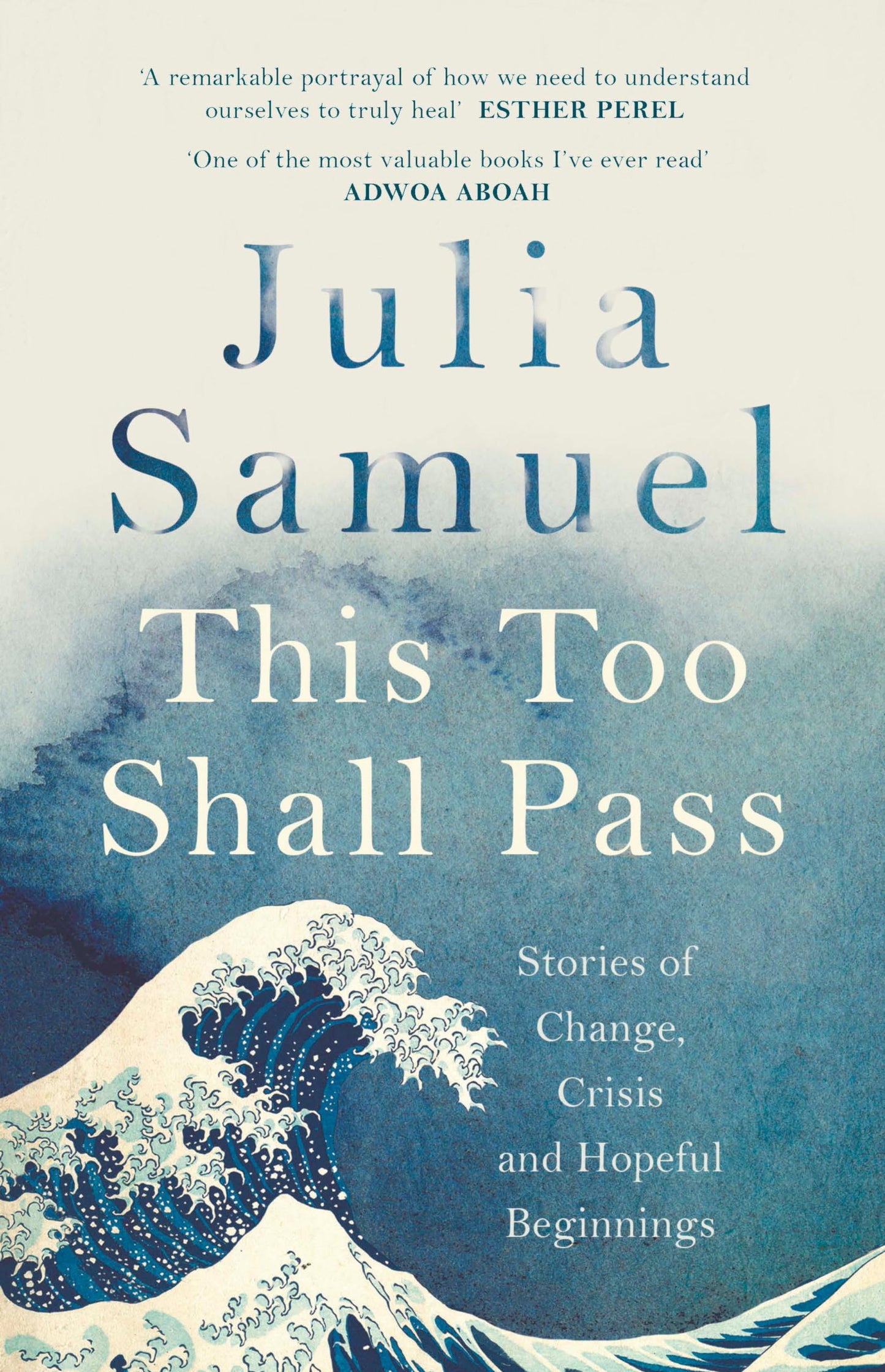 THIS TOO SHALL PASS: STORIES OF CHANGE, CRISIS AND HOPEFUL