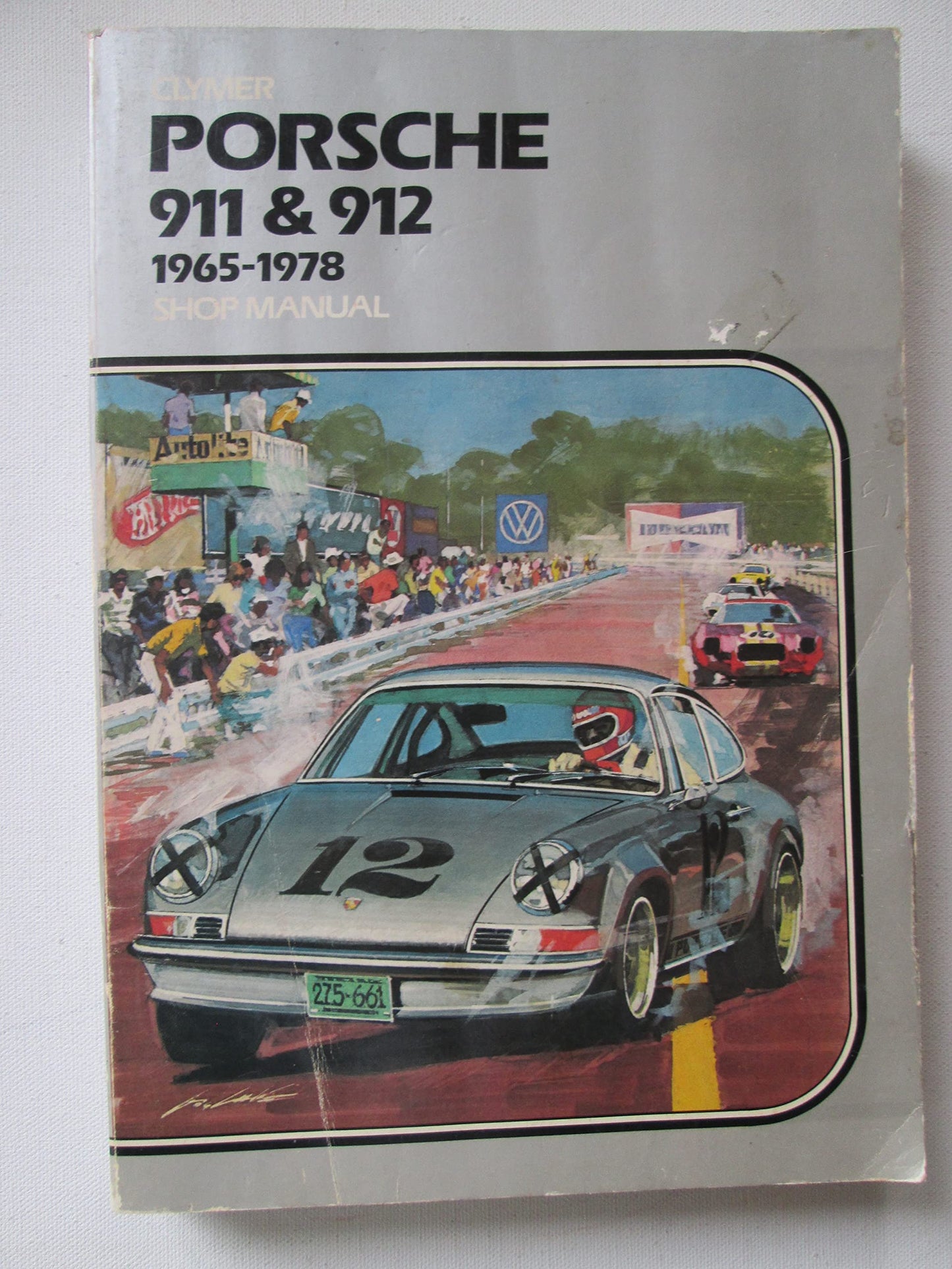 Porsche 911, 1965-1985 shop manual by Sydnie A Wauson