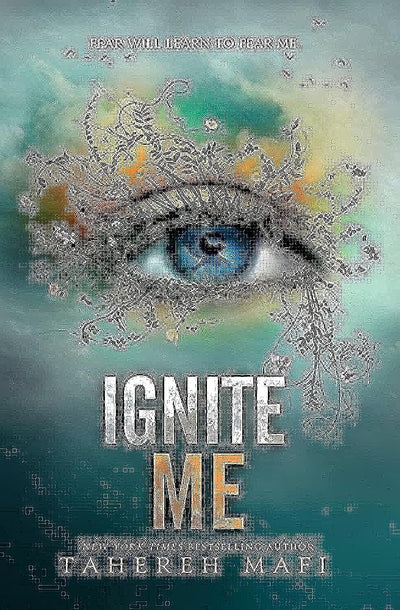 Ignite Me (Shatter Me, 3)