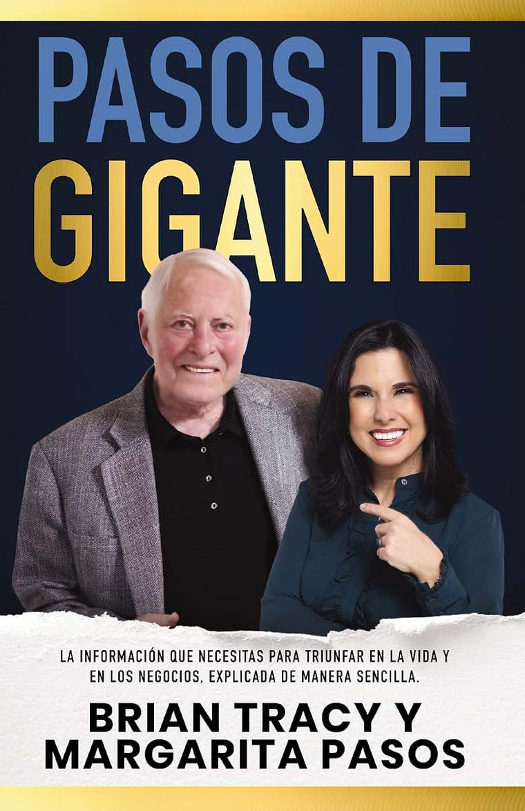 Pasos de gigante: La informaci?n que necesitas para triunfar en la vida y en los negocios, explicada de manera sencilla (Spanish Edition)