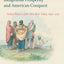 Indigenous Prosperity and American Conquest: Indian Women of the Ohio River Valley, 1690-1792 (Published by the Omohundro Institute of Early American ... and the University of North Carolina Press)