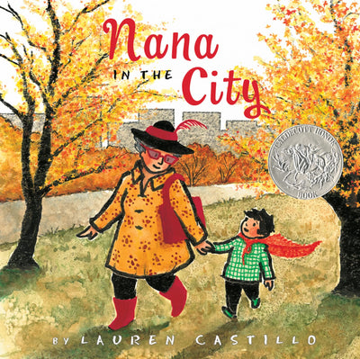 Nana in the City: A Caldecott Honor Award Winner - A Charming Picture Book About a Special Visit to Grandma for Kids (Ages 4-7)