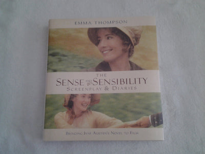 The Sense and Sensibility: Screenplay & Diaries : Bringing Jane Austen's Novel to Film