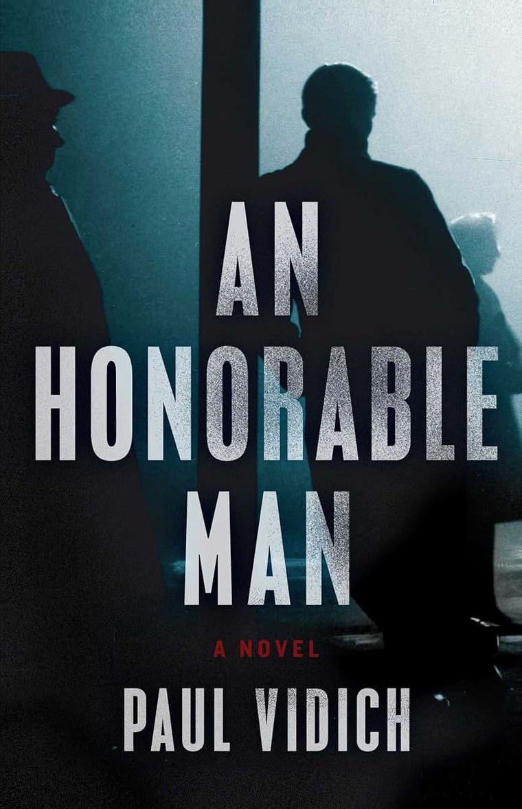 An Honorable Man: A Novel