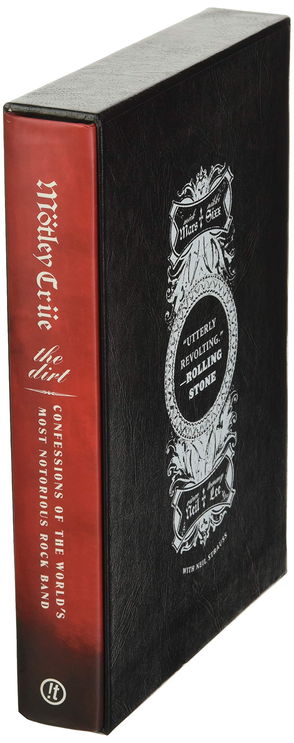 The Dirt (The Anniversary Edition): Confessions of the World's Most Notorious Rock Band