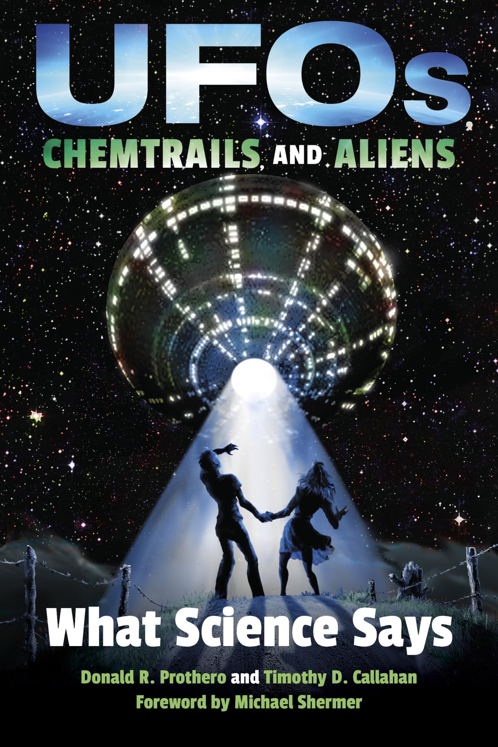 UFOs, Chemtrails, and Aliens: What Science Says