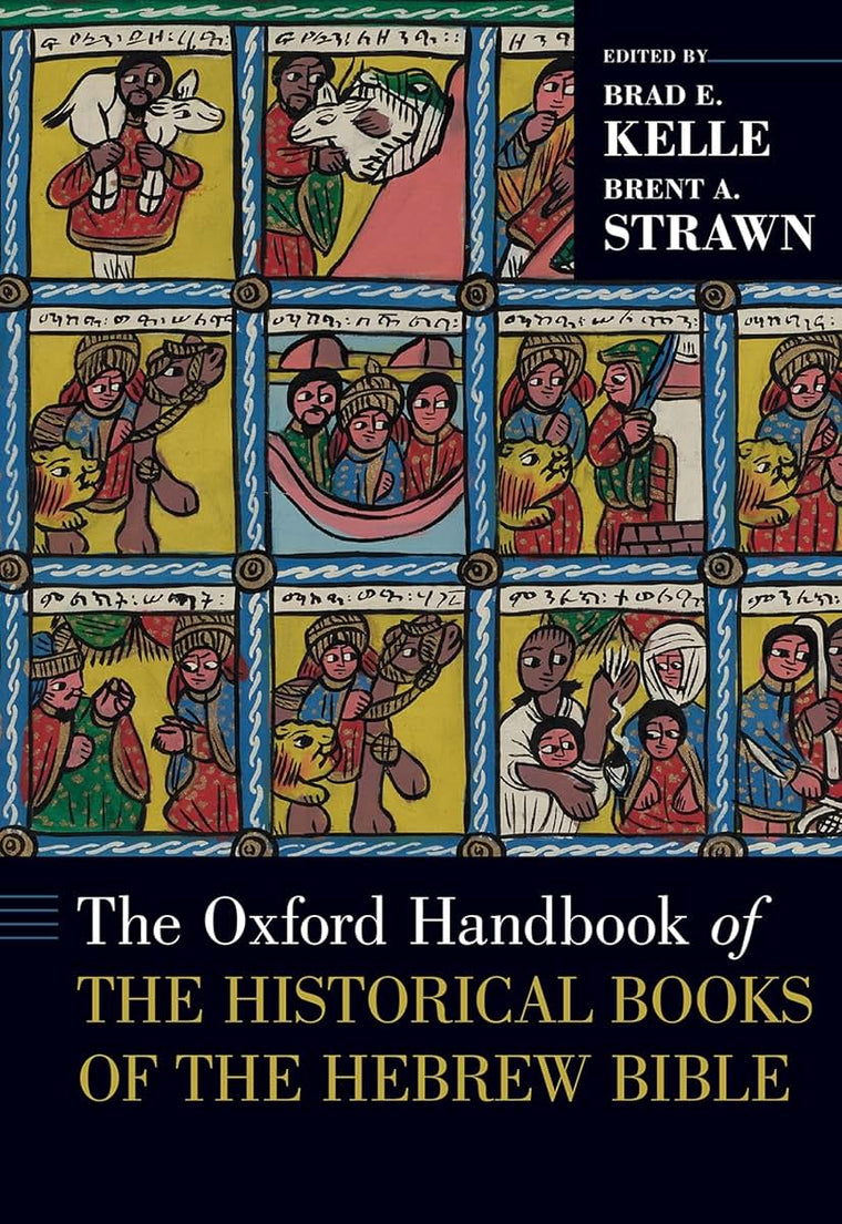 The Oxford Handbook of the Historical Books of the Hebrew Bible (Oxford Handbooks)