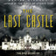 The Last Castle: The Epic Story of Love, Loss, and American Royalty in the Nation's Largest Home