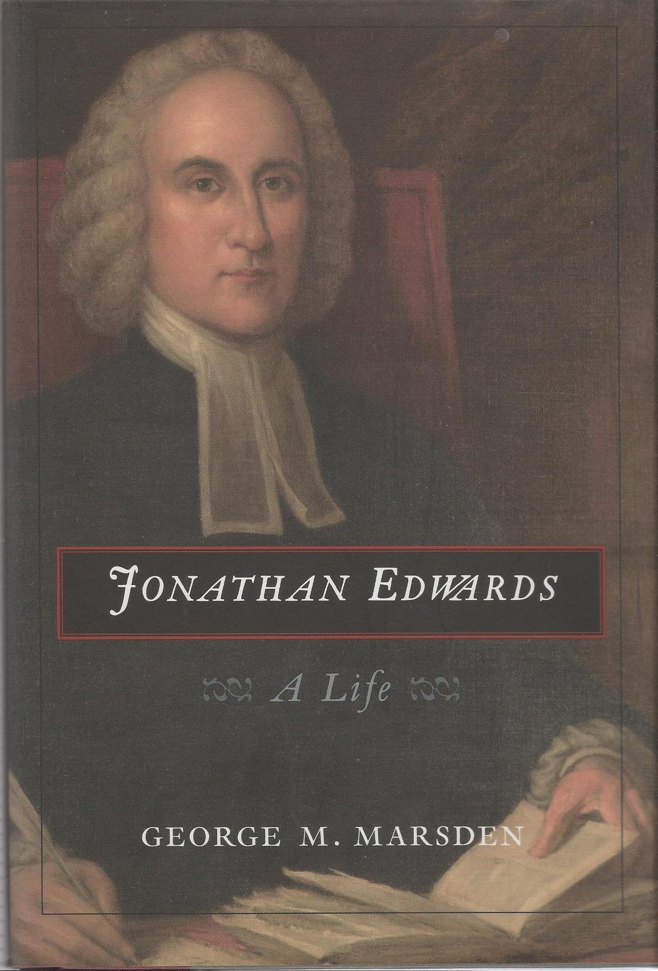 Jonathan Edwards: A Life