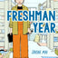 Freshman Year (A Graphic Novel)