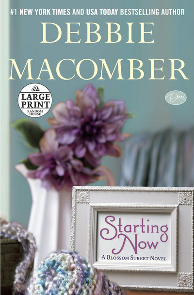 Starting Now: A Blossom Street Novel