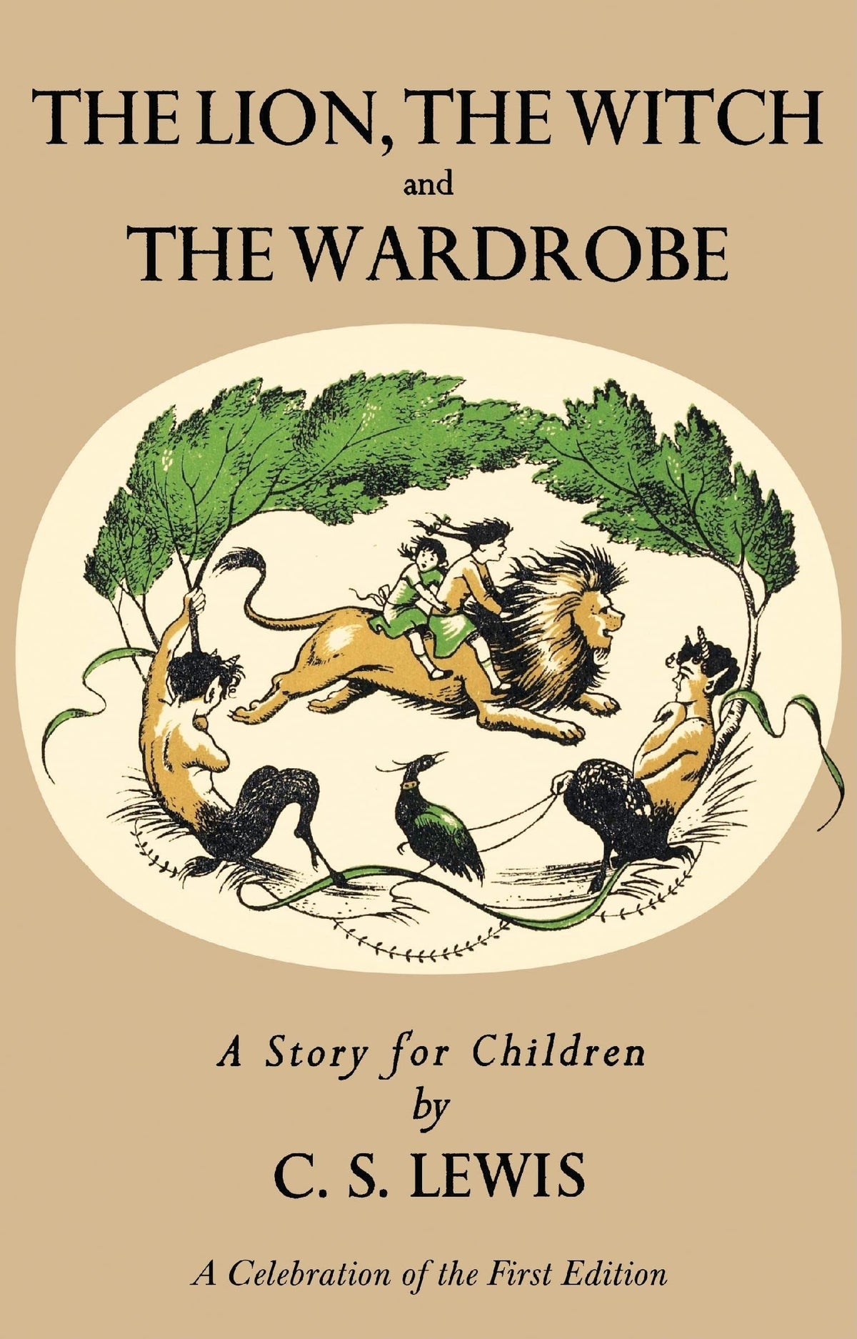 Lion, the Witch and the Wardrobe: A Celebration of the First Edition (The Chronicles of Narnia)