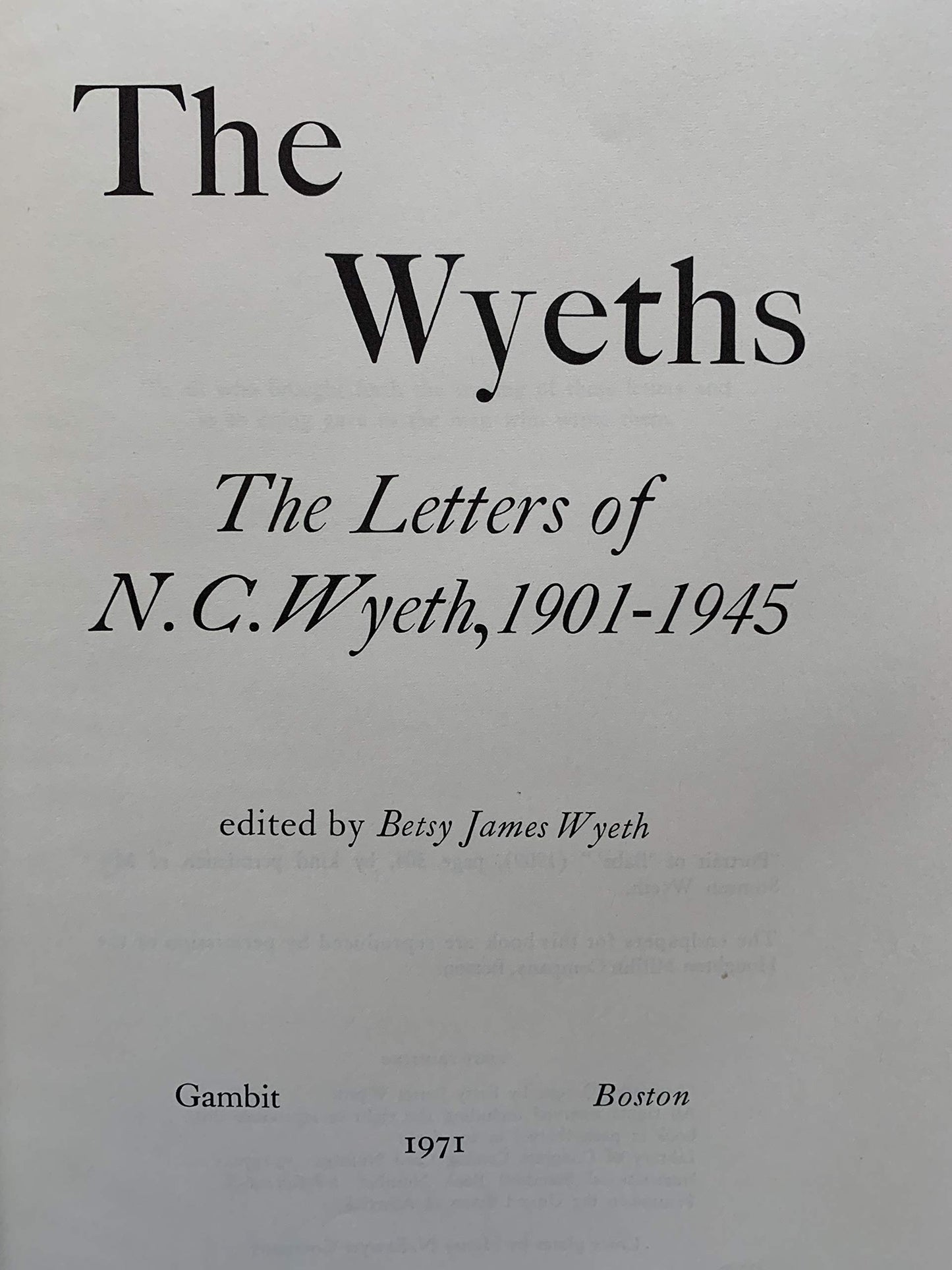 The Wyeths: The Letters of N. C. Wyeth, 1901-1945