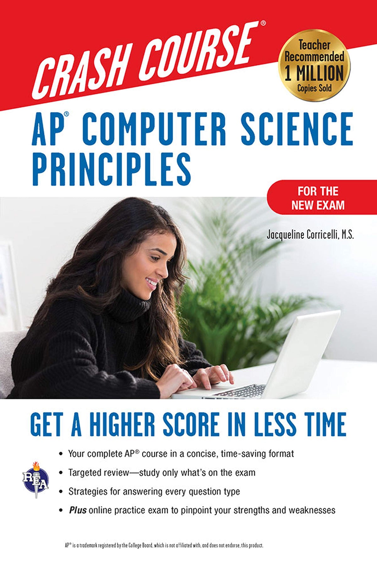 AP Computer Science Principles Crash Course, 2nd Ed., Book + Online: Get a Higher Score in Less Time (Advanced Placement (AP) Crash Course)