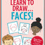 Learn to Draw... Faces (Easy Step-by-Step Drawing Guide) (Young Artist)