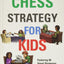 Chess Strategy for Kids