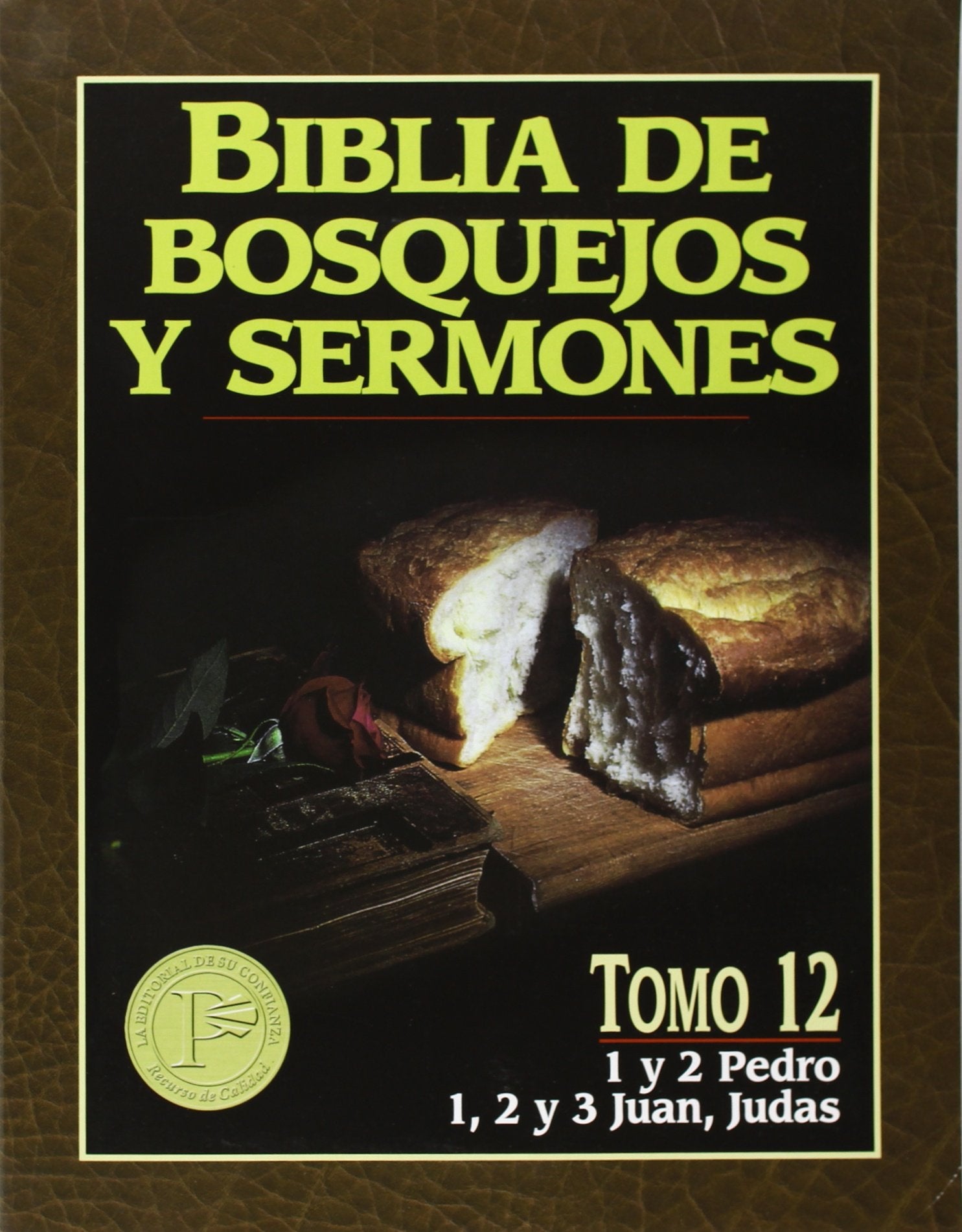 "Biblia de bosquejos y sermones: Pedro, Juan, Judas" (Biblia de Bosquejos y Sermones N.T.) (Spanish Edition)