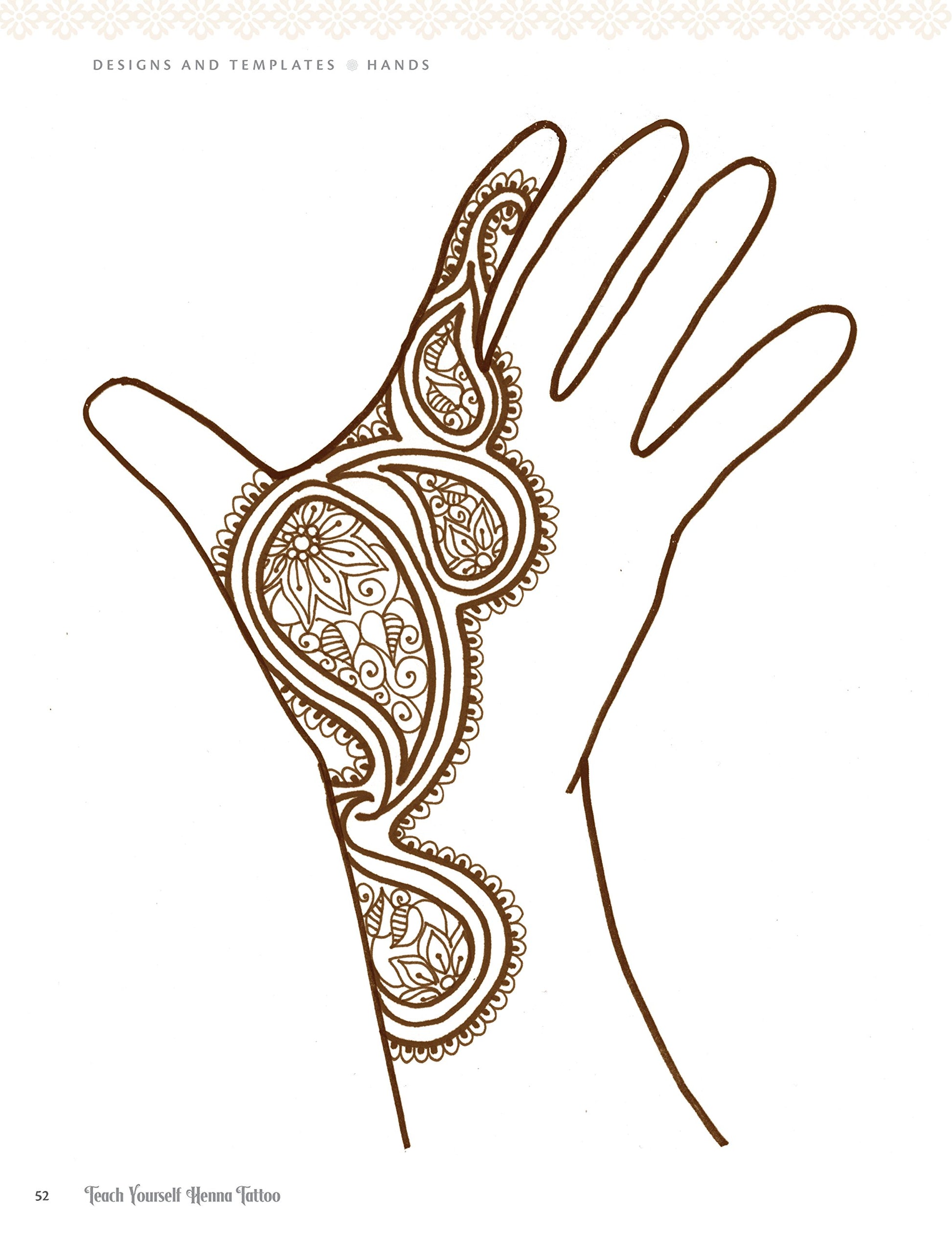 Teach Yourself Henna Tattoo: Making Mehndi Art with Easy-to-Follow Instructions, Patterns, and Projects (Design Originals) Beginner-Friendly Directions with Dozens of Designs & Templates [BOOK ONLY]