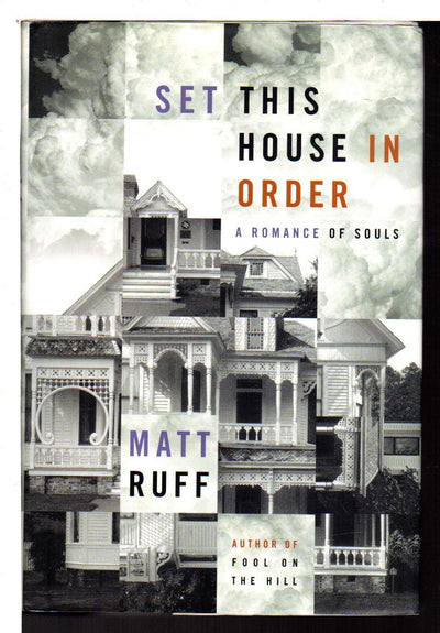 Set This House in Order: A Romance of Souls by Ruff, Matt