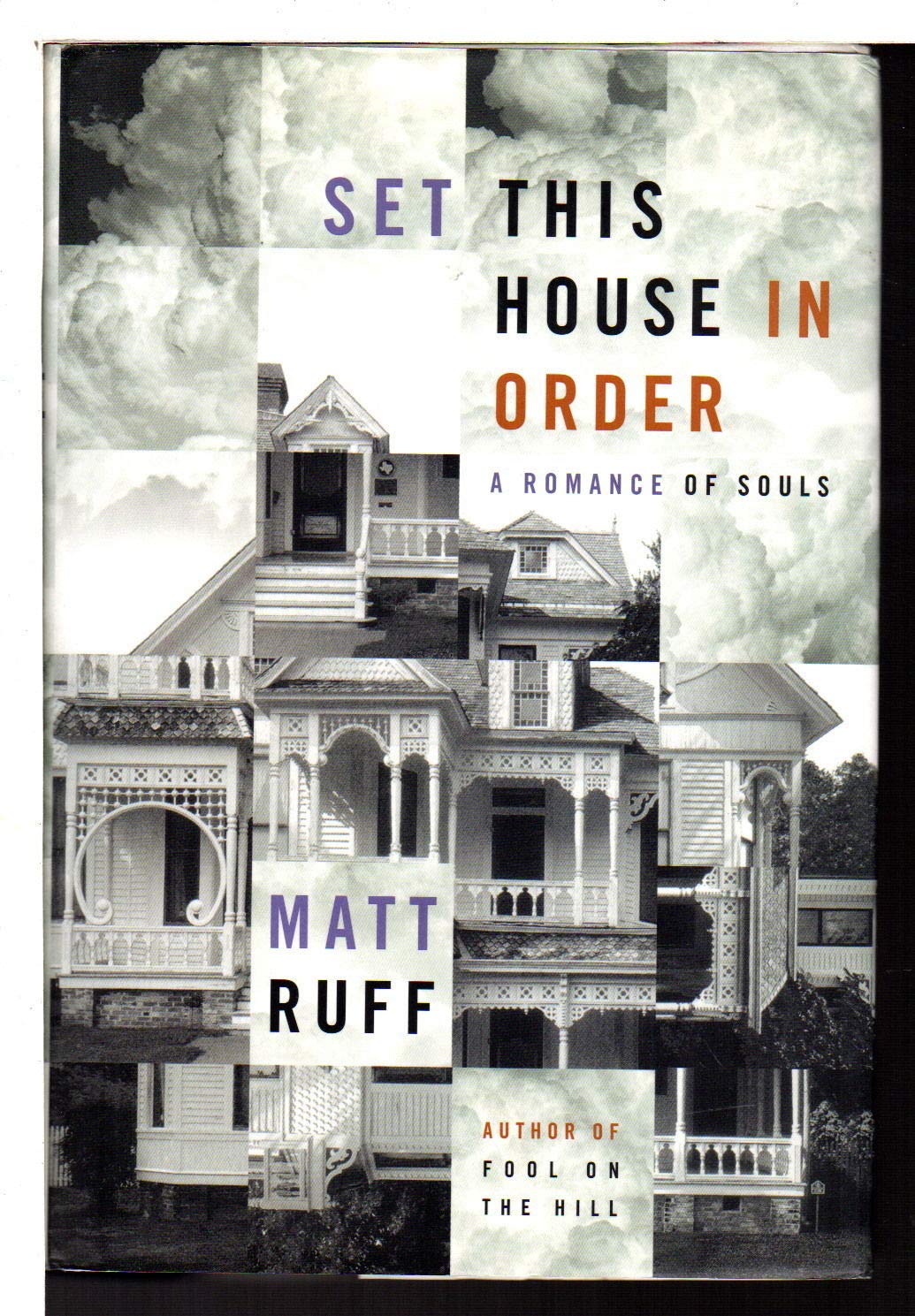 Set This House in Order: A Romance of Souls by Ruff, Matt