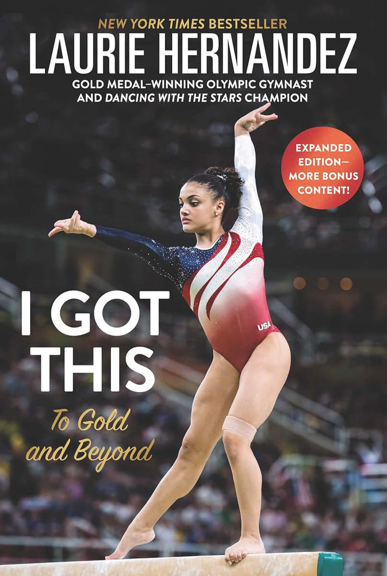 I Got This: New and Expanded Edition: To Gold and Beyond