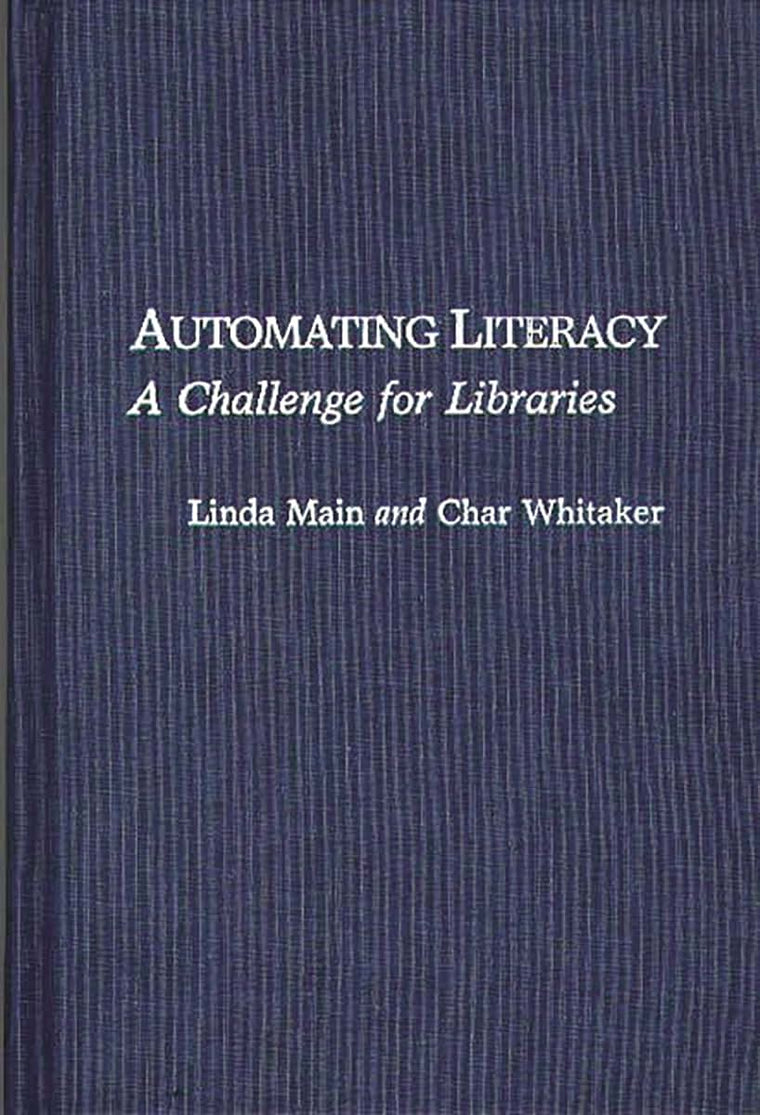 Automating Literacy: A Challenge for Libraries (New Directions in Information Management)