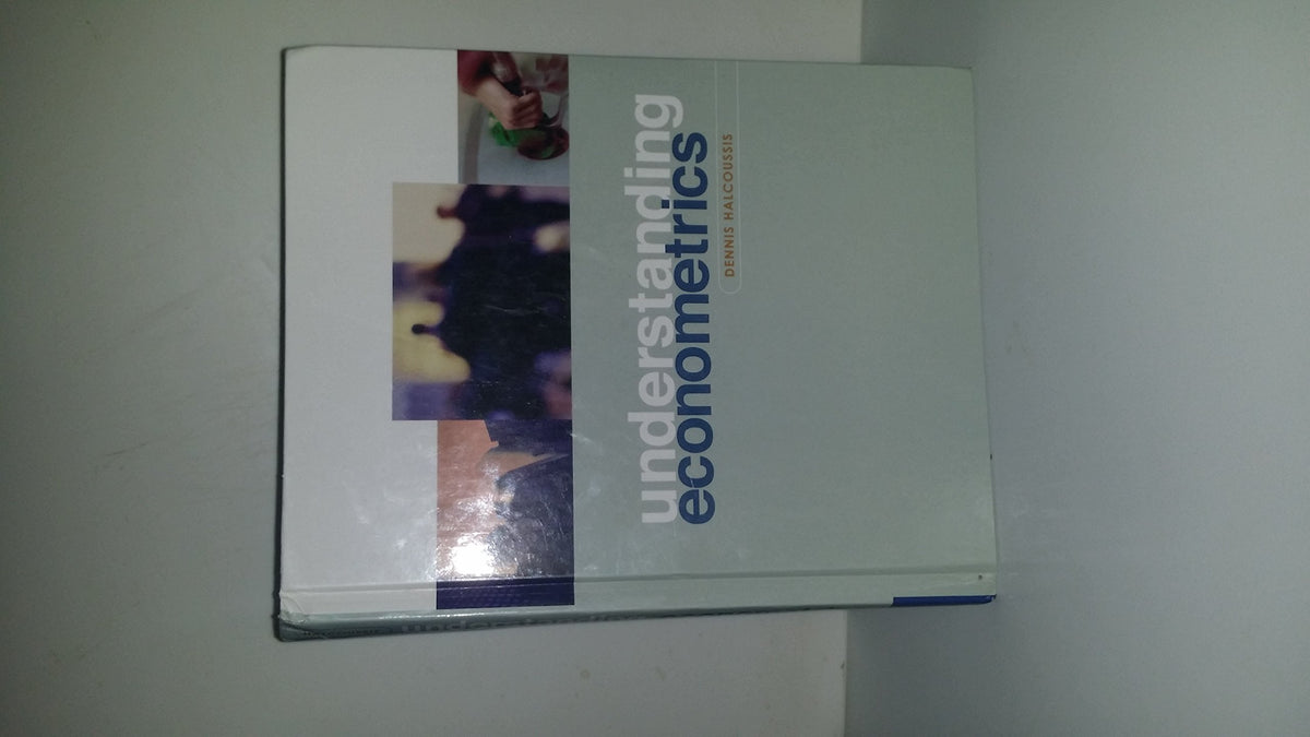 Understanding Econometrics with Economic Applications