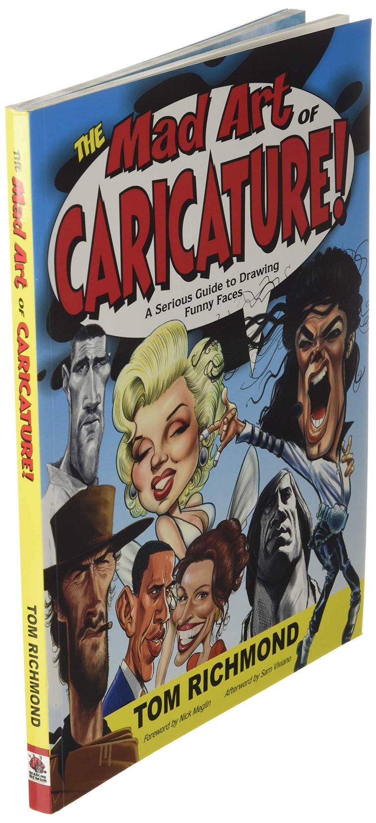 The Mad Art of Caricature!: A Serious Guide to Drawing Funny Faces — back cover