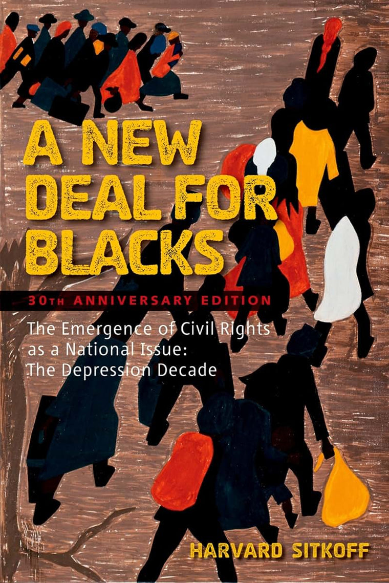 A New Deal for Blacks: The Emergence of Civil Rights as a Na